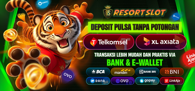 DEPOSIT PULSA TANPA POTONGAN RESORTSLOT